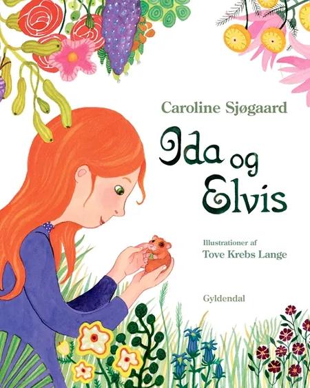 Ida og Elvis af Caroline Sjøgaard