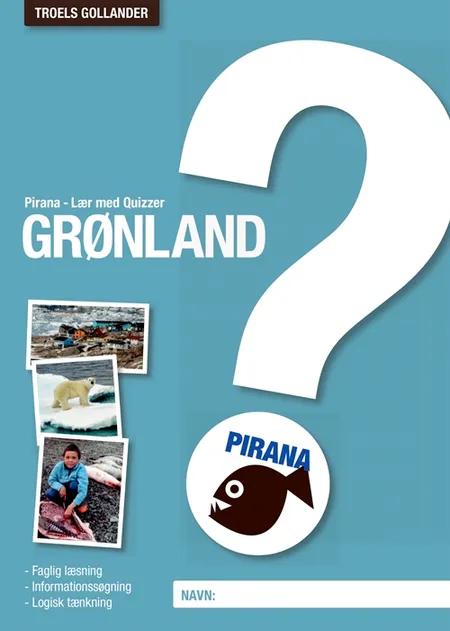 Pirana - Lær med Quizzer Grønland af Troels Gollander