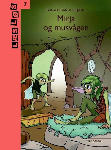 Mirja og musvågen af Gunvor Ganer Krejberg
