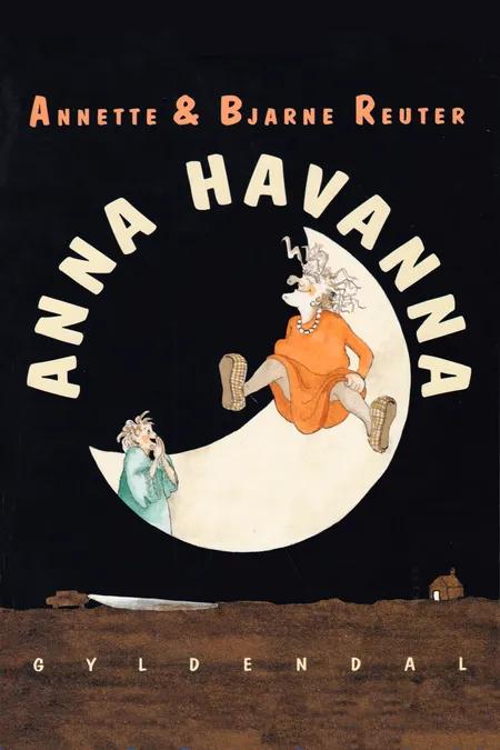 Anna Havanna af Bjarne Reuter