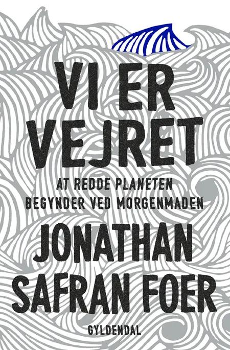 Vi er vejret af Jonathan Safran Foer