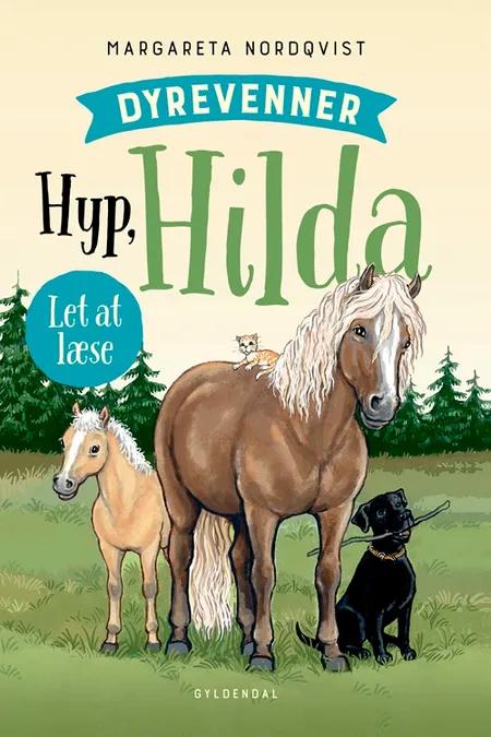 Dyrevenner - Hyp Hilda af Margareta Nordqvist