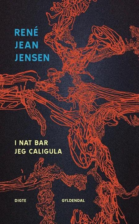 I nat bar jeg Caligula af René Jean Jensen