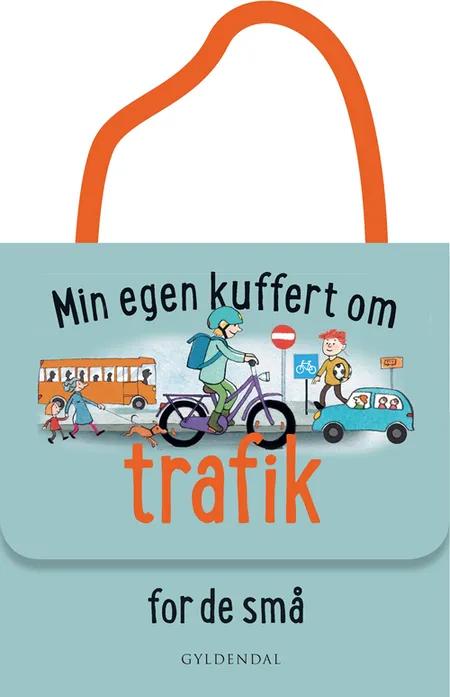 Min egen kuffert om trafik for de små af Lene Møller Jørgensen
