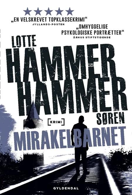 Mirakelbarnet af Lotte Hammer
