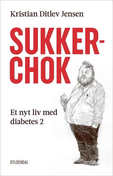 Sukkerchok af Kristian Ditlev Jensen