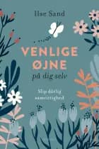 Venlige øjne på dig selv