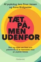 Tæt på, men udenfor