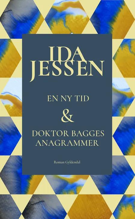En ny tid og Doktor Bagges anagrammer af Ida Jessen
