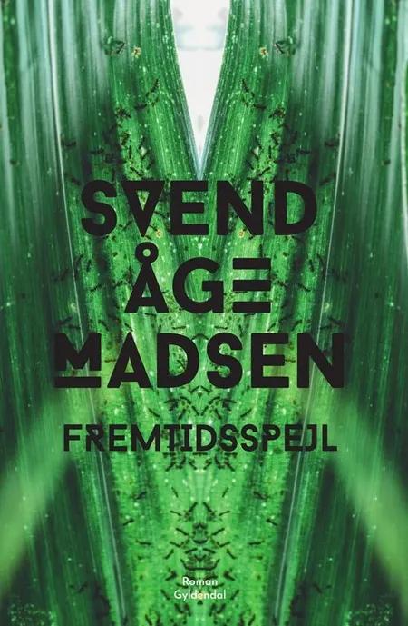 Fremtidsspejl af Svend Åge Madsen