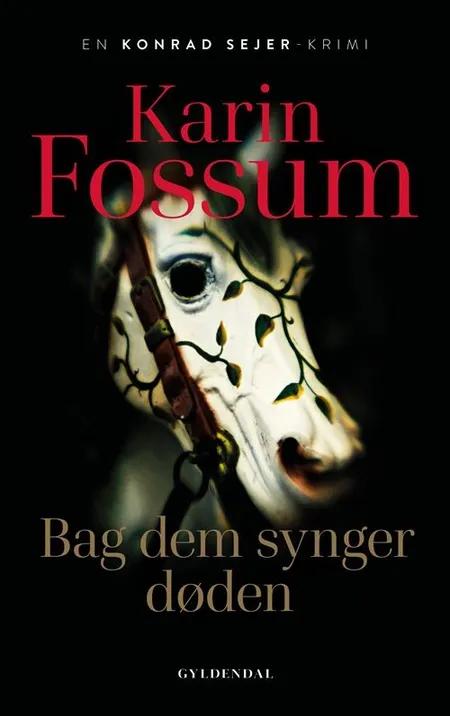 Bag dem synger døden af Karin Fossum