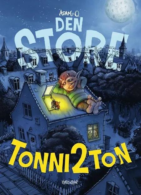 Den store Tonni2Ton af Adam O.