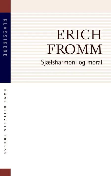 Sjælsharmoni og moral af Erich Fromm