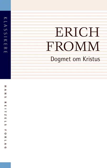 Dogmet om Kristus af Erich Fromm