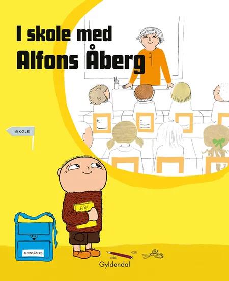 I skole med Alfons Åberg af Gunilla Bergström