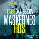Maskernes hus af Lars Daneskov