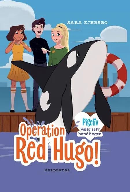 Operation Red Hugo! Vælg selv handlingen af Sara Ejersbo