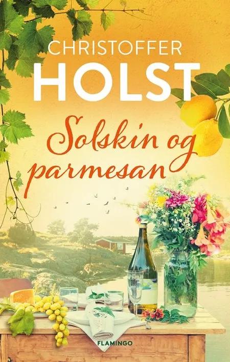 Solskin og parmesan af Christoffer Holst