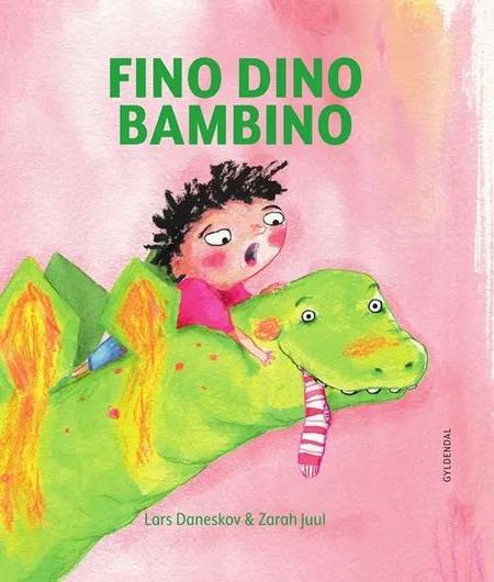 Fino Dino Bambino af Lars Daneskov