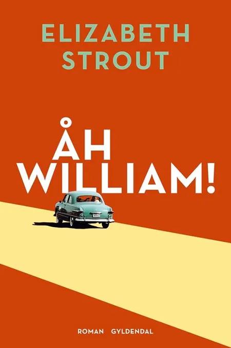 Åh William! af Elizabeth Strout