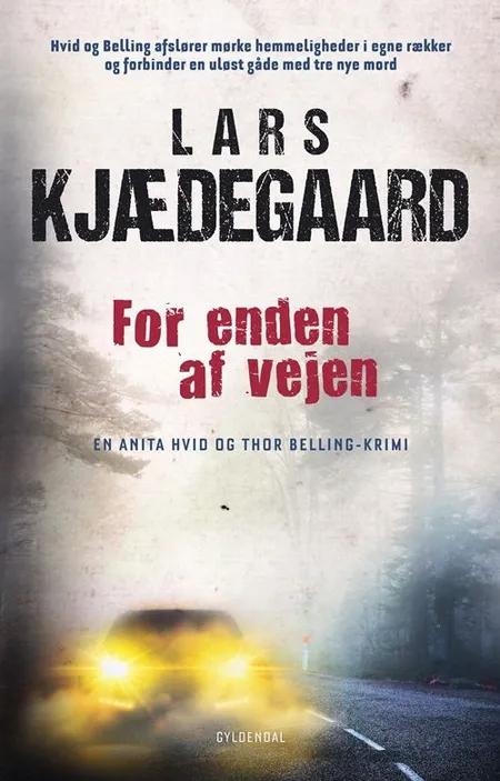 For enden af vejen af Lars Kjædegaard