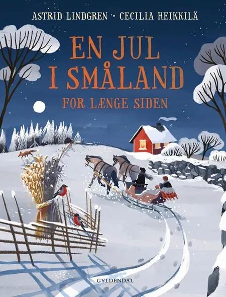 En jul i Småland for længe siden af Astrid Lindgren