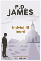 Indviet til mord