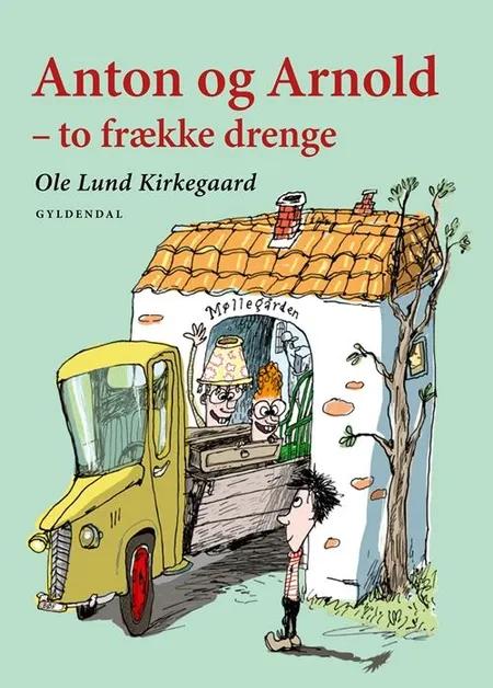 Anton og Arnold af Ole Lund Kirkegaard
