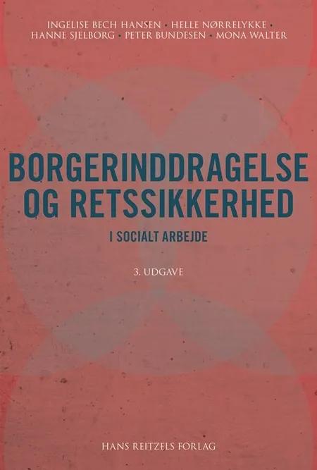 Borgerinddragelse og retssikkerhed i socialt arbejde af Ingelise Bech Hansen