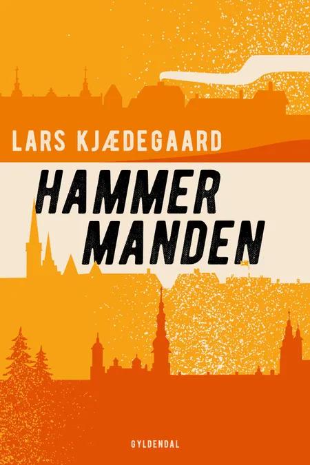 Hammermanden af Lars Kjædegaard