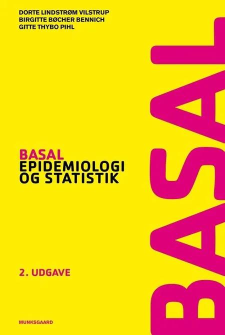 Basal epidemiologi og statistik af Dorte Lindstrøm Vilstrup