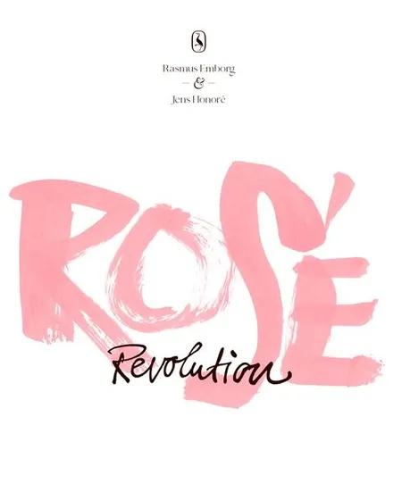 Rosé Revolution af Rasmus Emborg
