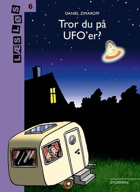 Tror du på ufo'er? af Daniel Zimakoff