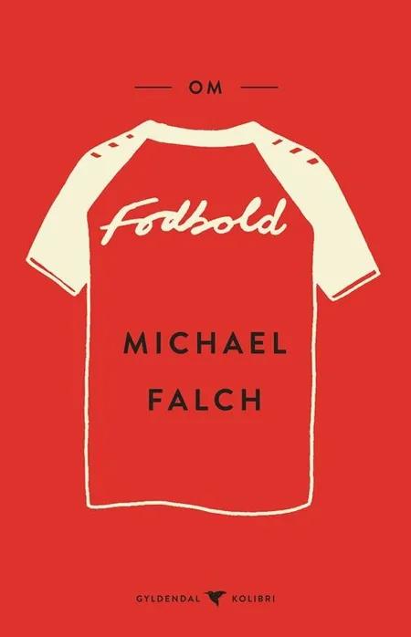 Om fodbold af Michael Falch
