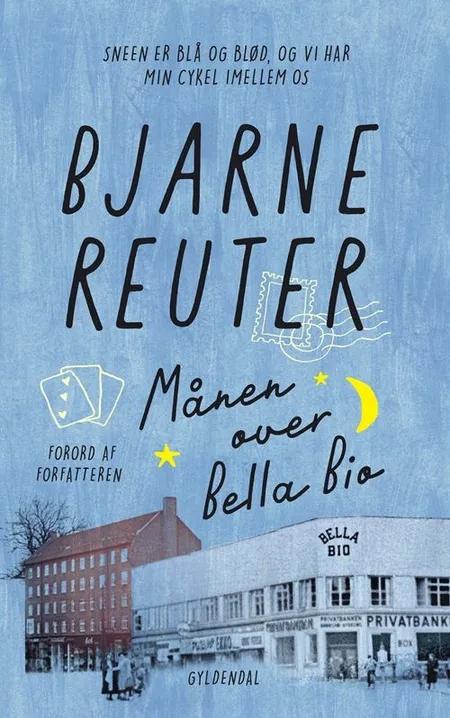 Månen over Bella Bio af Bjarne Reuter