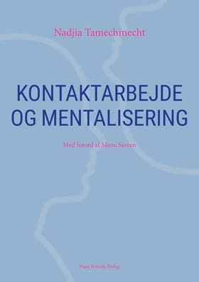 Kontaktarbejde og mentalisering af Nadjia Tamechmecht