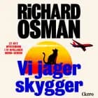 Vi jager skygger