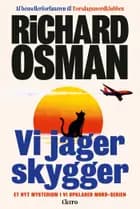 Vi jager skygger