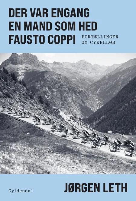 Der var engang en mand som hed Fausto Coppi af Jørgen Leth