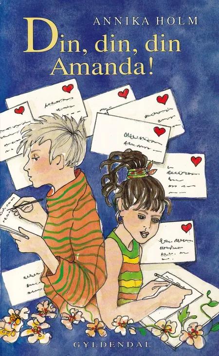 Din, din, din Amanda! af Annika Holm