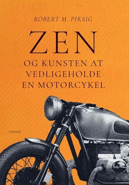 Zen og kunsten at vedligeholde en motorcykel af Robert M. Pirsig