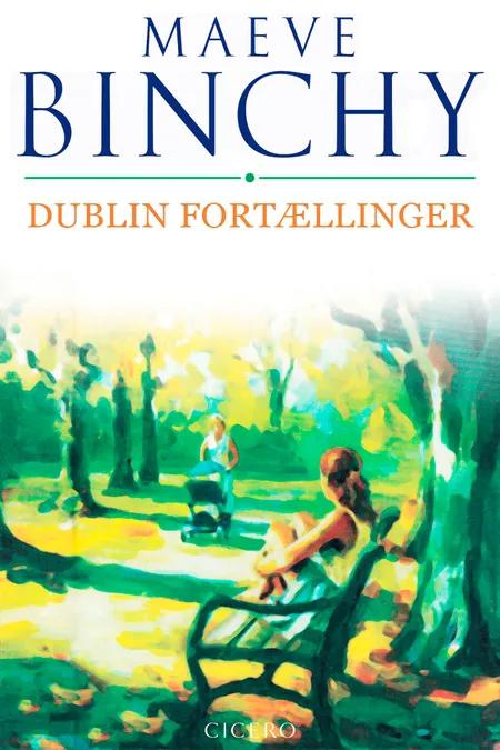 Dublin fortællinger af Maeve Binchy