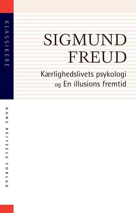 Kærlighedslivets psykologi af Sigmund Freud