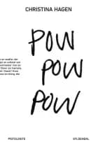 Pow pow pow