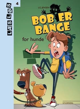 Bob er bange for hunde af Kim Dalsgaard