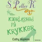 S, P eller K 6 - Kærlighed på krykker