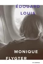 Monique flygter