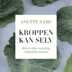 Kroppen kan selv - Aktiver dine naturlige vægttabshormoner