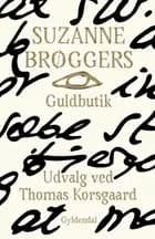 Suzanne Brøggers guldbutik