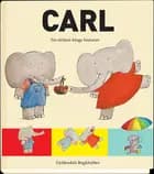 Carl - Tre elefant-kloge historier